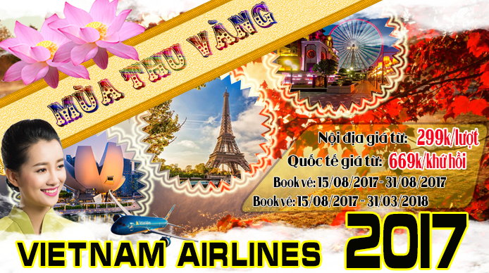 Khuyến mãi Mùa thu vàng Vietnam Airlines 2017