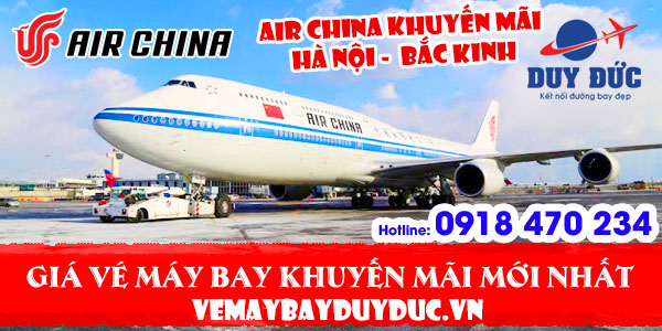 Air China khuyến mãi vé từ Hà Nội đi Bắc Kinh 119 USD
