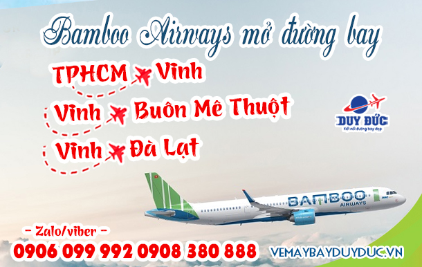 Bamboo Airways mở đường bay HCM – Vinh, Vinh – Buôn Mê Thuột/ Đà Lạt