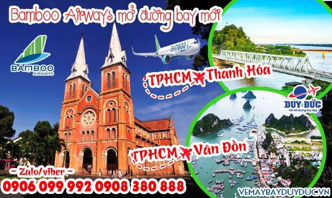 Bamboo Airways mở đường bay mới TPHCM - Thanh Hóa/Vân Đồn