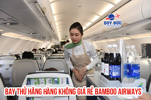 Bay thử hãng hàng không giá rẻ Bamboo Airways