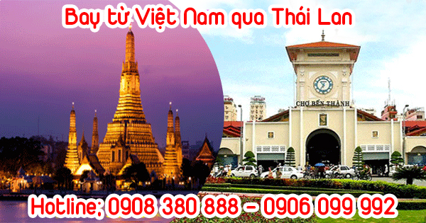 Bay từ Việt Nam qua Thái Lan mất bao lâu?