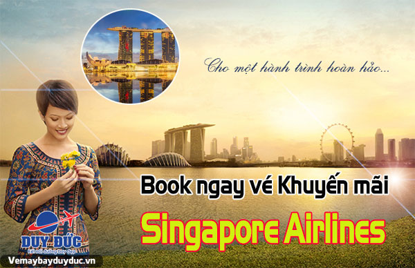 Singapore Airlines khuyến mãi bay quốc khứ hồi giá từ 70 usd
