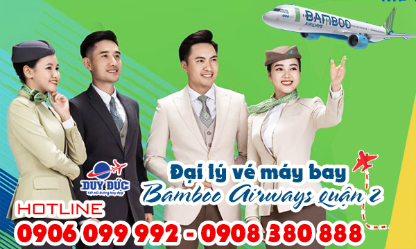 Đại lý vé máy bay Bamboo Airways quận 2