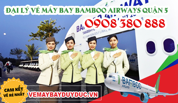 Đại lý vé máy bay Bamboo Airways quận 5