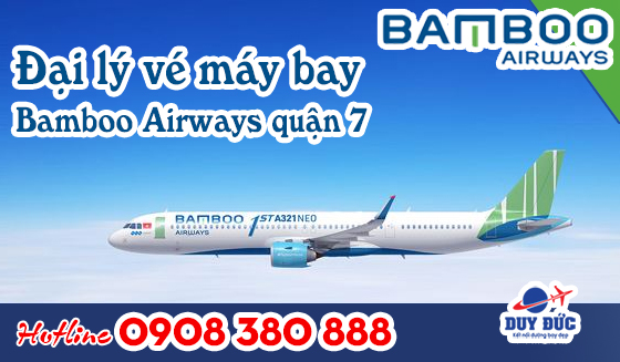 Đại lý Vé máy bay Bamboo Airways quận 7
