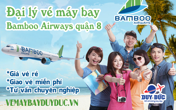 Đại lý vé máy bay Bamboo Airways quận 8