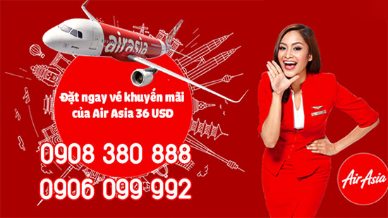 Đặt ngay vé khuyến mãi của Air Asia 36 USD
