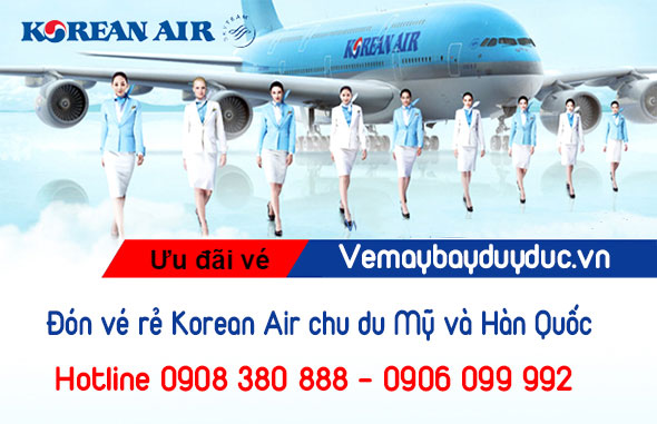 Đón vé rẻ Korean Air chu du Mỹ và Hàn Quốc chỉ từ 398 usd