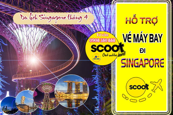 Giá vé Scoot chặng Sài Gòn và Hà Nội đi Singapore tháng 4