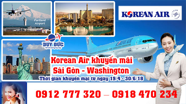 Korean Air khuyến mãi vé Sài Gòn - Washington 750 USD