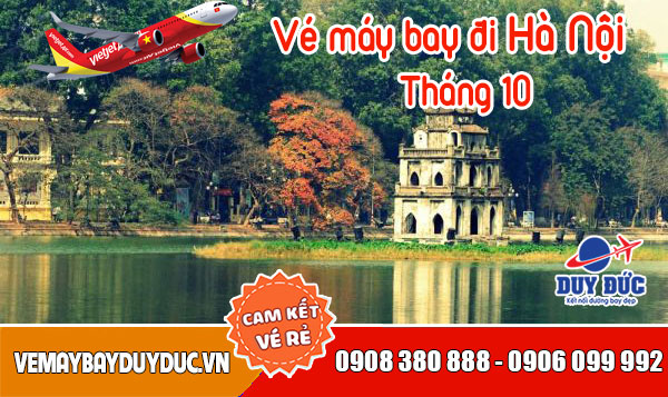 Vé máy bay đi Hà Nội tháng 10 Vietjet Air