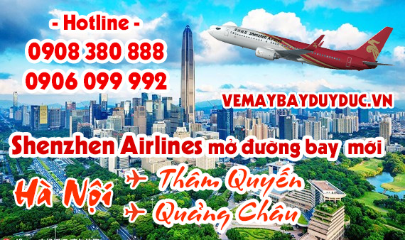 Shenzhen Airlines mở đường bay Hà Nội – Thâm Quyến và Quảng Châu