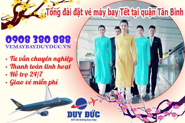 Tổng đài đặt vé máy bay Tết tại quận Tân Bình