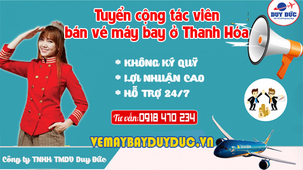 Tuyển cộng tác viên bán vé máy bay tai nhà ở Thanh Hóa
