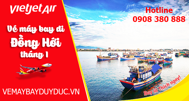 Vé máy bay đi Đồng Hới tháng 1 Vietjet Air