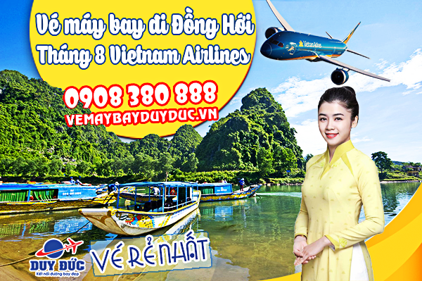 Vé máy bay đi Đồng Hới tháng 8 Vietnam Airlines