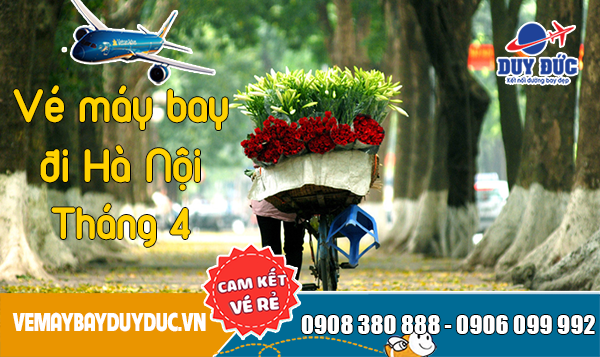 Vé máy bay đi Hà Nội tháng 4 Vietnam Airlines