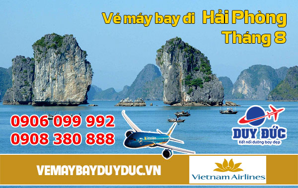 Vé máy bay đi Hải Phòng tháng 8 Vietnam Airlines