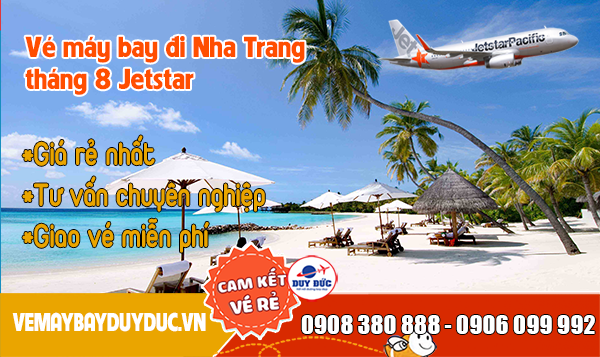 Vé máy bay đi Nha Trang tháng 8 Jetstar