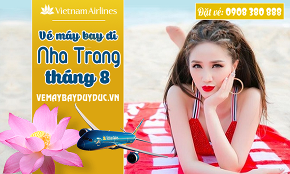 Vé máy bay đi Nha Trang tháng 8 Vietnam Airlines