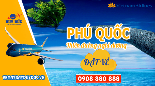 Vé máy bay đi Phú Quốc tháng 12 Vietnam Airlines