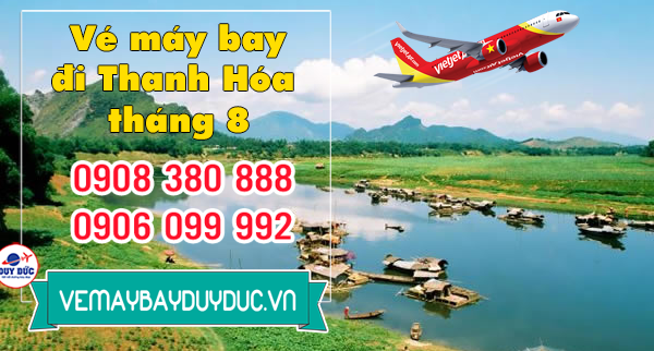 Vé máy bay đi Thanh Hóa tháng 8 Vietjet Air