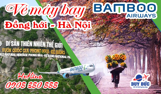 Vé máy bay Đồng Hới đi Hà Nội Bamboo Airways
