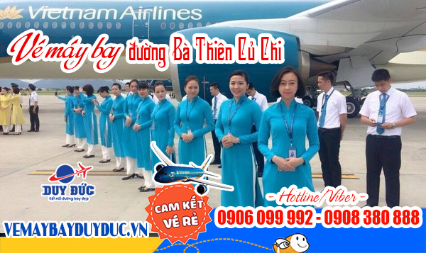 Vé máy bay đường Bà Thiên Củ Chi TP Hồ Chí Minh