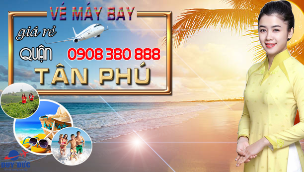 Vé máy bay đường Hương Lộ 3 quận Tân Phú TP Hồ Chí Minh