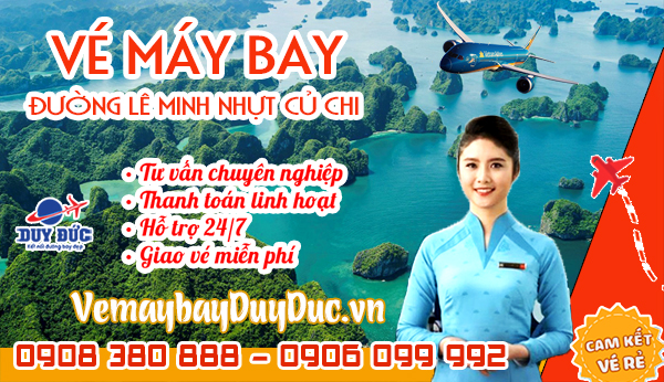 Vé máy bay đường Lê Minh Nhựt Củ Chi TP Hồ Chí Minh