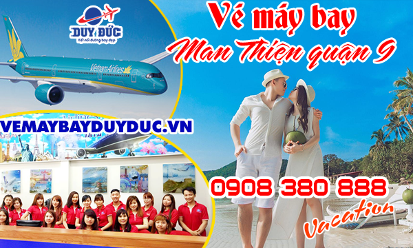 Vé máy bay đường Man Thiện quận 9 TP Hồ Chí Minh