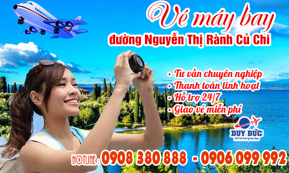 Vé máy bay đường Nguyễn Thị Rành Củ Chi TP. Hồ Chí Minh