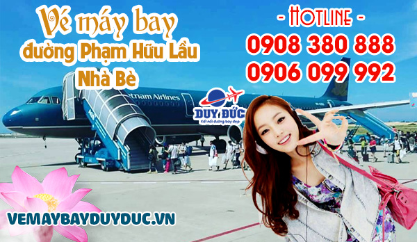 Vé máy bay đường Lê Văn Lương Nhà Bè TP Hồ Chí Minh