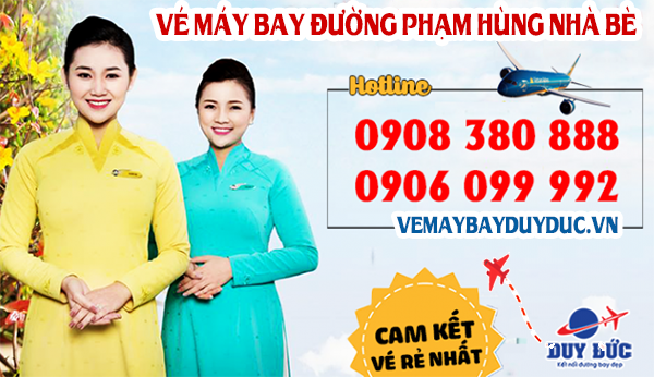 Vé máy bay đường Phạm Hùng Nhà Bè TP Hồ Chí Minh