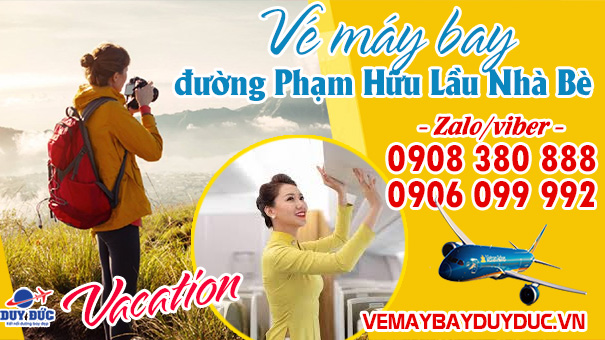 Vé máy bay đường Phạm Hữu Lầu Nhà Bè TP Hồ Chí Minh