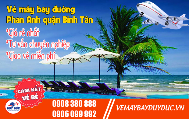 Vé máy bay đường Phan Anh quận Bình Tân