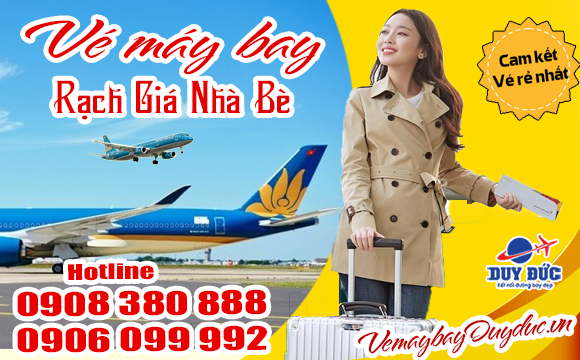 Vé máy bay đường Rạch Giá Nhà Bè TP Hồ Chí Minh