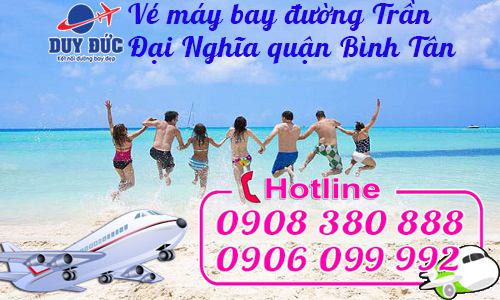 Vé máy bay đường Trần Đại Nghĩa quận Bình Tân