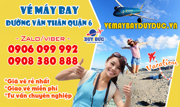Vé máy bay đường Văn Thân quận 6 TP Hồ Chí Minh