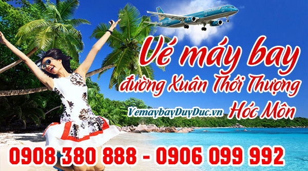 Vé máy bay đường Xuân Thới Thượng Hóc Môn TP Hồ Chí Minh