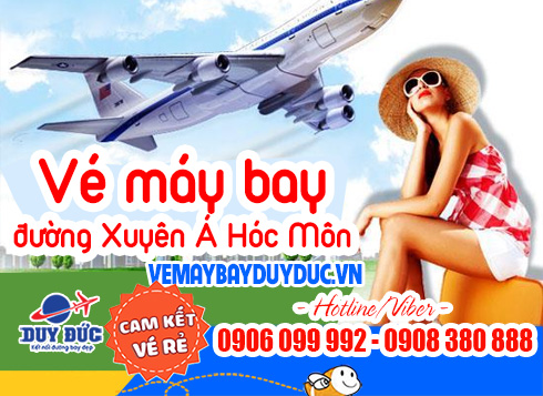 Vé máy bay đường Xuyên Á Hóc Môn TP Hồ Chí Minh