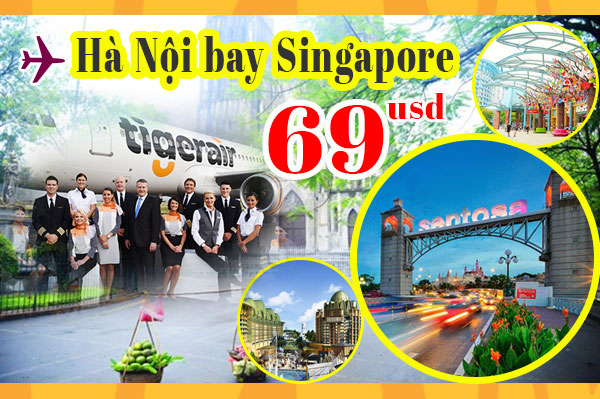 Vé Sài Gòn bay Singapore 35 usd và Hà Nội bay Singapore 69 usd