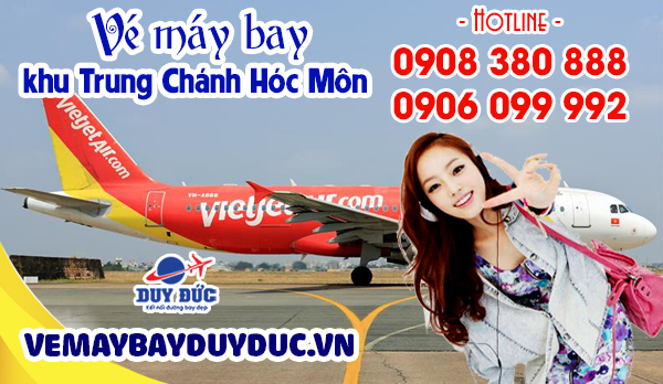 Vé máy bay khu Trung Chánh Hóc Môn TP Hồ Chí Minh
