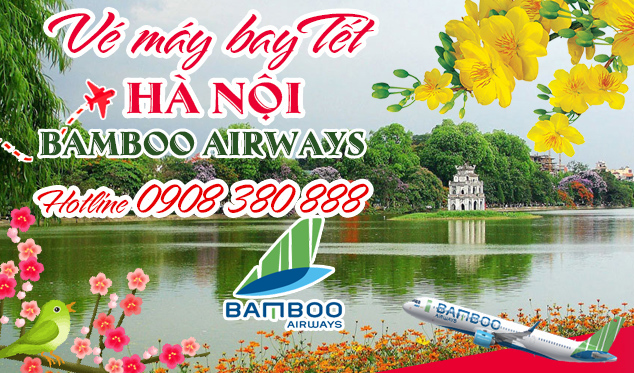 Vé máy bay Tết đi Hà Nội Bamboo Airways