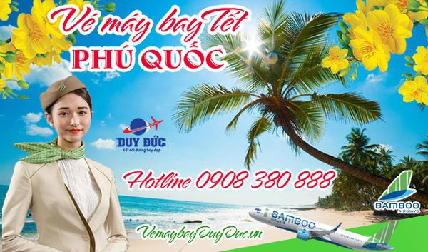Vé máy bay Tết đi Phú Quốc Bamboo Airways