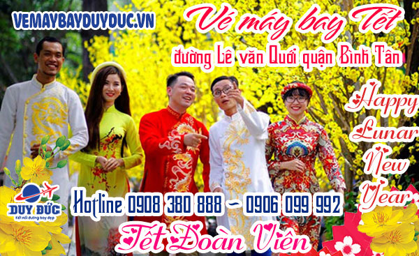 Vé máy bay tết đường Lê Văn Quới quận Bình Tân TPHCM