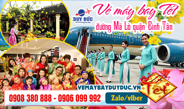 Vé máy bay tết đường Mã Lò quận Bình Tân TPHCM