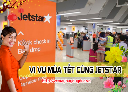 Giao vé máy bay tết Jetstar tại Vĩnh Lộc quận Bình Tân