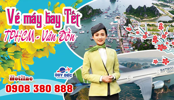 Vé máy bay tết TPHCM - Vân Đồn Bamboo Airways